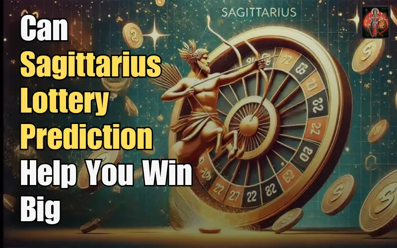 Sagittarius Lottery Prediction