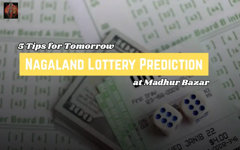 tomorrow nagaland lottery prediction